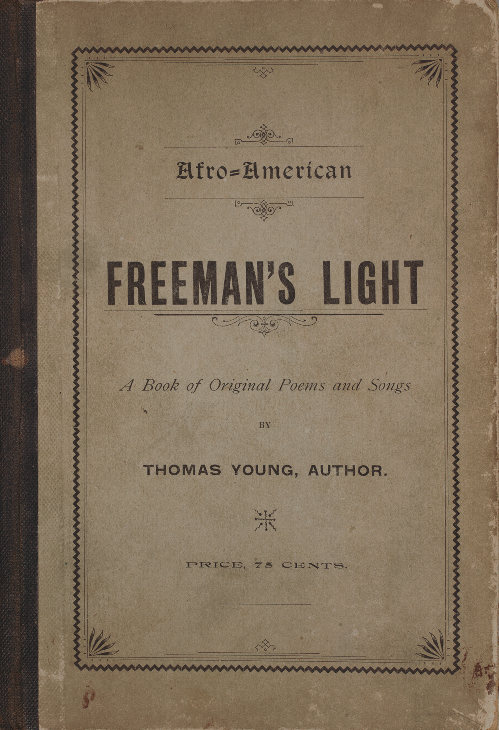 A book cover that reads "Afro-American, Freeman's Light, A Book of Original Poems and Songs" by Thomas Young, Author