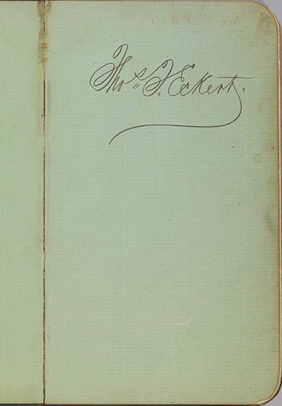 Thomas T. Eckert’s signature in a private code book, Thomas T. Eckert Papers. The Huntington Library, Art Collections, and Botanical Gardens.
