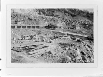 Big Creek Powerhouse #4 - Dam #7 construction