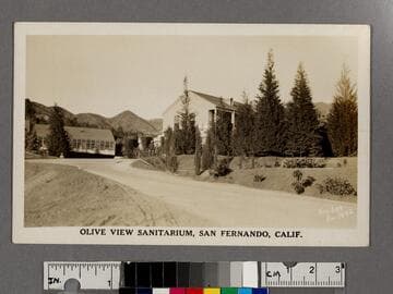 Olive View Sanitarium, San Fernando, Calif