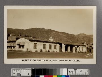 Olive View Sanitarium, San Fernando, Calif