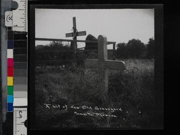 A bit of the Old Graveyard, Santa Monica
