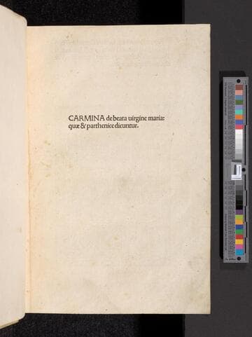 Baptist[a]e Mantuani Carmelit[a]e theologi atq[ue] poet[a]e celeberrimi: Opus diuinu[m] de purissima uirgine Maria: cum ortum, tum totam eius uirginis uitam heroico carmine complectens: nuper eme[n]date impressum. Item eiusdem Baptist[a]e opusculum elegiacum. In quo hortat[ur] poetas, ut lasciuis spurcisq[ue] carminibus relictis: diuinam poesim, pudicis et nostre fidei sacris rebus applicare conentur