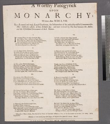 A worthy panegyrick upon monarchy  written anno MDCLVIII. By a learned and truly loyal gentleman, for information of the miserably mis-led Commonwealths-Men (falsely so called) of that deluded age  and now revived by one that honours the author, and the established government of these nations