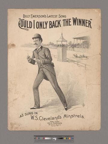 Billy Emersonn's latest song could I only back the winner : as sung in W. S. Cleveland's Minstrels / Billy Emerson