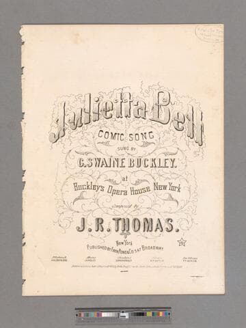 Julietta Bell : comic song / sung by G. Swaine Buckley at Buckley's Opera House New York composed by J. R. Thomas