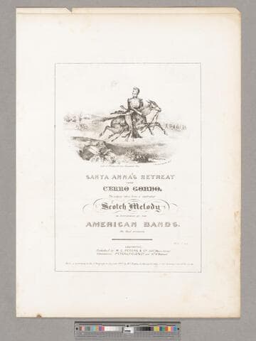 Santa Anna's retreat from Cerro Gordo : the subject taken from a celebrated scotch melody / as performed by the American bands on that occasion