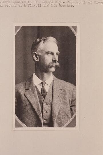 Charles Battye. 1893 trip from Needles to San Felipe Bay; from mouth of River to Bay and return with Flavell and his brother