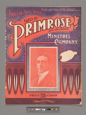 Popular song album of Geo. H. Primrose and his famous minstrel company