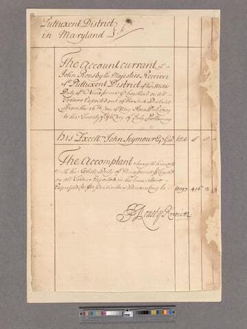 Rousby, John. The Account currant of ... Her Majesty's Receiver of Puttuxent District in Maryland