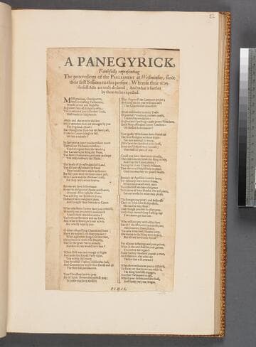 A panegyrick, faithfully representing the proceedings of the Parliament at Westminster, since their first sessions to this present: wherein their wonderfull acts are truly declared  and what is further by them to be expected