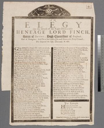 A elegy on the death of the right honourable Heneage Lord Finch, Baron of Daventry, High Chancellour of England, Earl of Nottingham and one of the lords of the most honourable privy-council who departed this life, Decemb. 18. 1682