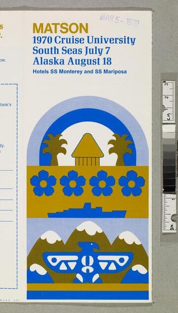 Matson 1970 cruise university : South Seas July 7 - Alaska August 18