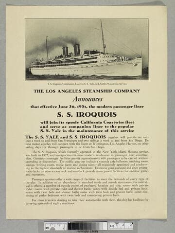 The Los Angeles Steamship Company announces... S.S. Iroquois will join join its speedy California Coastwise fleet and serve as companion liner to the popular S.S. Yale in the maintenance of this service