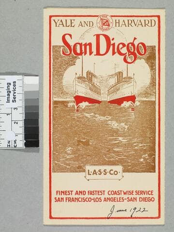 Yale and Harvard : San Diego, finest and fastest coastwise service San Francisco - Los Angeles - San Diego