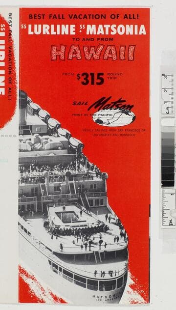 Best fall vacation of all! S. S. Lurline S. S. Matsonia to and from Hawaii