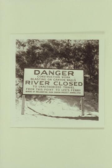 Sign facing up river near Wahweap Creek 1 1/2 miles above Glen Canyon Dam Site