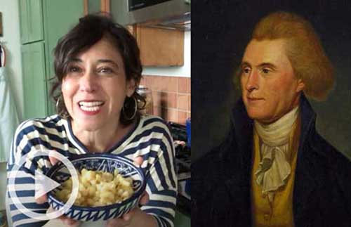 Maite Gomez-Rejón with mac and cheese and portrait of Thomas Jefferson