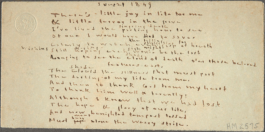 Charlotte Brontë’s poem—dated June 21, 1849—about her sister Anne, who had died on May 28, 1849. The Huntington Library, Art Collections, and Botanical Gardens.