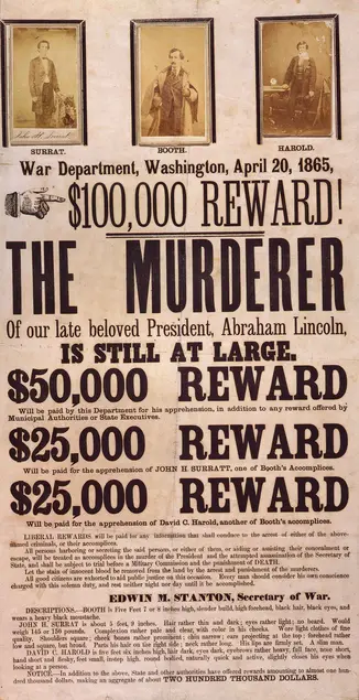 A broadsheet offering a reward for information leading to the capture of Lincoln's assassins, issued by the War Department on April 20, 1865.