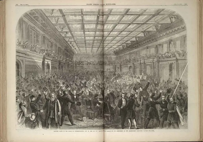 Passage of the 13th Amendment. Scene in the House of Representatives on Jan. 31, 1865. From Frank Leslie’s Illustrated Newspaper, Feb. 8, 1865. The Huntington Library, Art Collections, and Botanical Gardens.