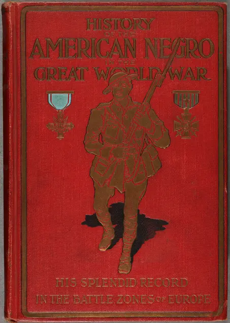 William Allison Sweeney (1851–1921), History of the American Negro in the Great World War: His Splendid Record in the Battle Zones of Europe, 1919. Chicago: Cuneo-Henneberry. The Huntington Library, Art Collections, and Botanical Gardens.