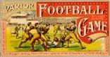 Parlor foot-ball board game, created and lithographed by the McLoughlin Brothers (New York), 1891.  Jay T. Last Collection, The Huntington Library, Art Collections, and Botanical Gardens.