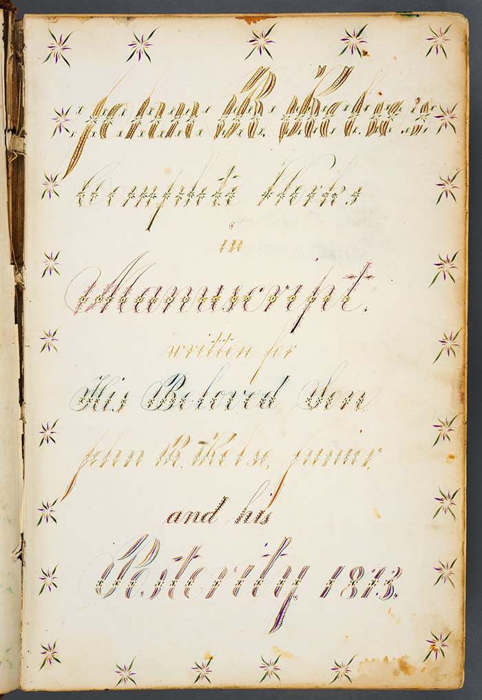 Title page of John R. Kelso, Complete Works in Manuscript, written for His Beloved Son, John R. Kelso, Junior, and his Posterity, 1873. John R. Kelso (1831-1891) was elected to the U.S. Congress from Missouri in 1864 and served in the turbulent postwar years of 1865–1867. The Huntington Library, Art Collections, and Botanical Gardens.