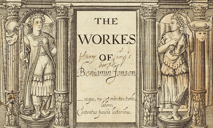 Detail of the title page of The Works of Benjamin Jonson, 1616, showing the inscription of Sir Henry Cary. The Huntington Library, Art Collections, and Botanical Gardens.