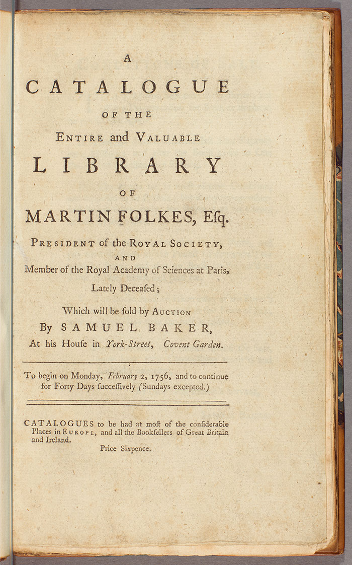 Title page of A Catalogue of the Entire and Valuable Library of Martin Folkes, Esq., 1756. The Huntington Library, Art Collections, and Botanical Gardens.