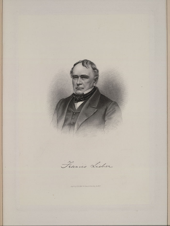 Francis engraving of Lieber, by H.B. Hall & Sons of New York City, appears in The Supreme Court of the United States: its history, 1901, by Hampton L. Carson. The Huntington Library, Art Collections, and Botanical Gardens.
