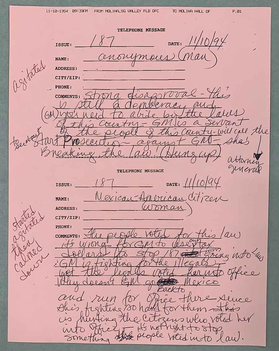 Messages for Gloria Molina from anonymous callers regarding Proposition 187, Nov. 10, 1994, manuscript in ink on printed paper. Gloria Molina Papers. Gift of Gloria Molina, 2014. Huntington Library, Art Museum, and Botanical Gardens.